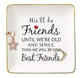 We'll Be Friends Until We're Old And Senile– Ceramic Jewelry Holder Ring Dish Trinket Tray –...