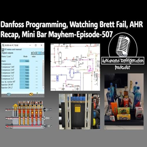 Danfoss Programming, Watching Brett Fail, AHR Recap, Mini Bar Mayhem-Episode-507 Video