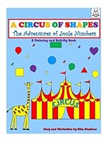 A Circus of Shapes: The Adventures of Joule Numbers 0996396519 Book Cover