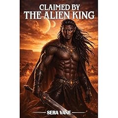 Claimed by the Alien King Audiolibro Por Sera M Vane arte de portada