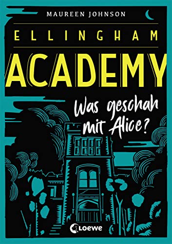 Ellingham Academy - Was geschah mit Alice? 3743202069 Book Cover