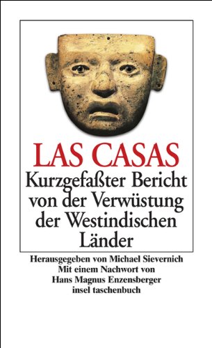 Kurzgefaßter Bericht von der Verwüstung der Westindischen Länder (insel taschenbuch) Kurzgefaßter Bericht von der Verwüstung der Westindischen Länder (insel taschenbuch)