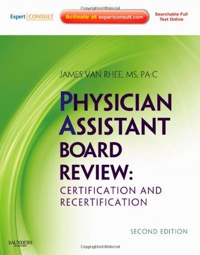 By James Van Rhee - Physician Assistant Board Review: Expert Consult ...