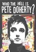 (未使用･未開封品)Who the Hell Is Pete Doherty [DVD] Amazon.com: Who The Hell Is Pete Doherty : Various: Movies & TV