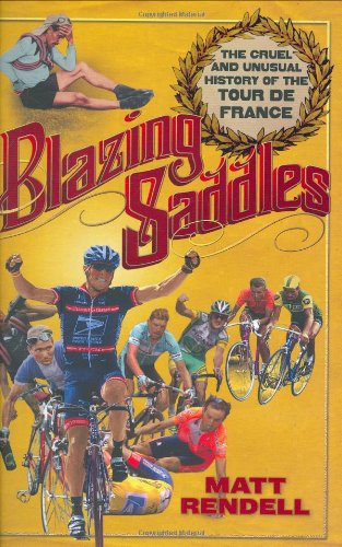 Blazing Saddles: The Cruel & Unusual History of the Tour de France