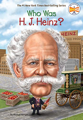 Who Was H. J. Heinz? (By: Michael Burgan)