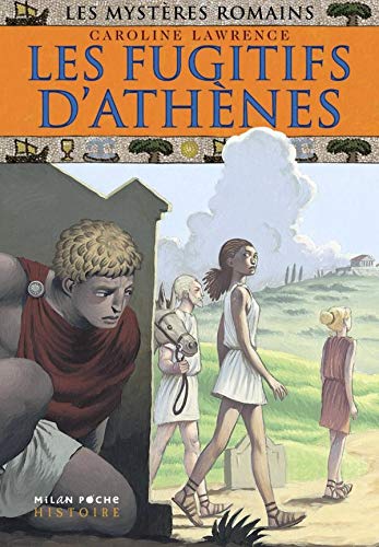 Les mystères romains, Tome 10 : Les fugitifs d'Athènes