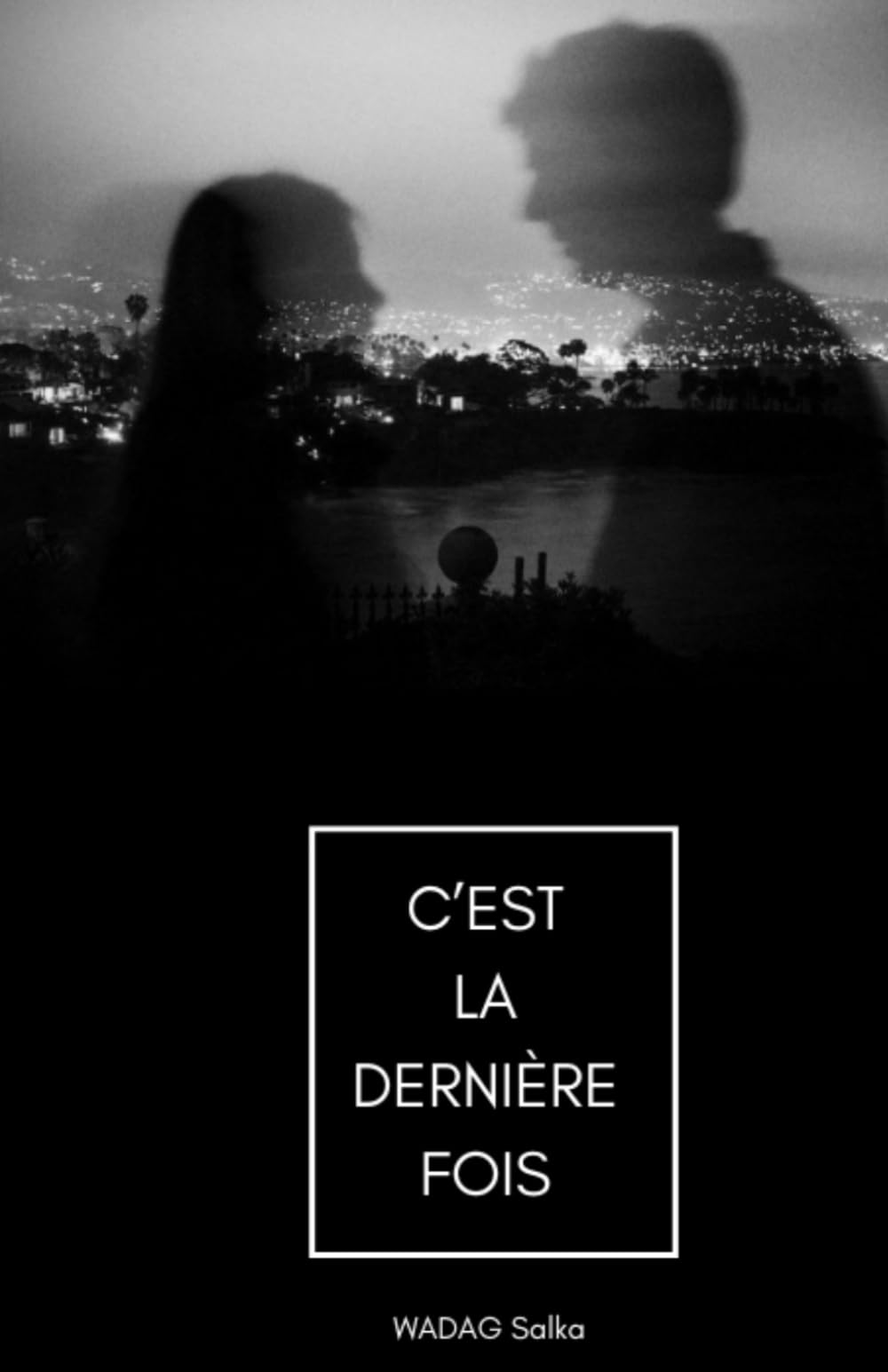 C’est la dernière fois