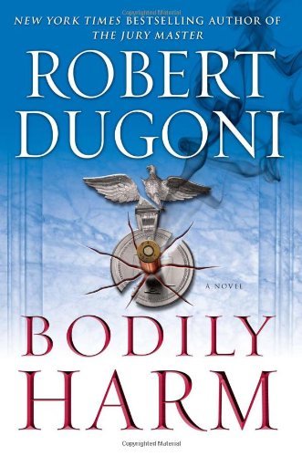Bodily Harm: A Novel by Robert Dugoni (2010-05-25) B01N3QJCWB Book Cover