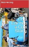  Every Cool Car has a Cool Story. (English Edition)