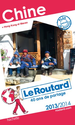 Le Routard Chine 2013/2014