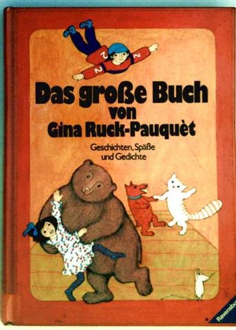Das große Buch von Gina Ruck-Pauquet - Geschichten, Späße und Gedichte ...