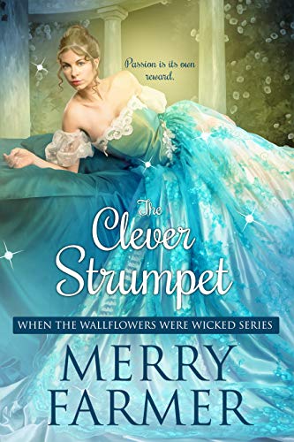 The Clever Strumpet (When the Wallflowers were Wicked Book 6)