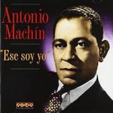 canciones de antonio machin madrecita  Este Soy Yo