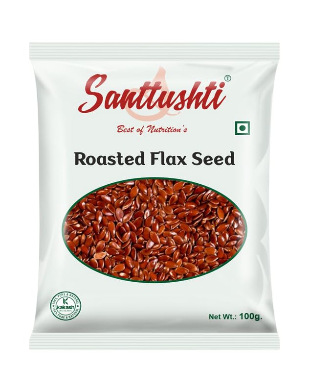 SANTTUSHTI Roasted Flax Seeds 100g Healthy and Nutritious Roasted Flax Seeds Amazon.in