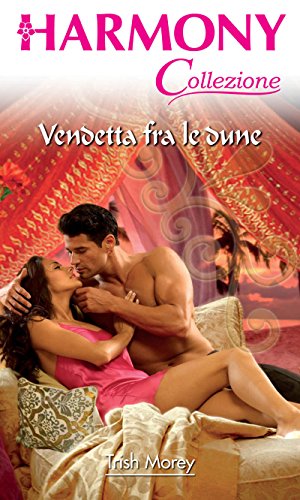 Trish Morey - Vendetta tra le dune (2010)