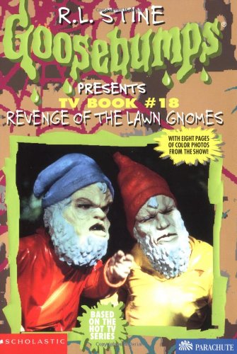 Revenge of the Lawn Gnomes (Goosebumps Presents: TV Book)