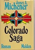 Colorado Saga - James A. Michener