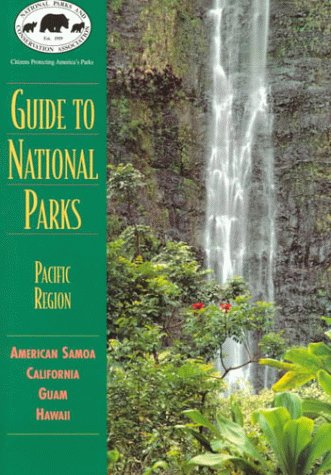 Guide to National Parks: Pacific Region (Npca National Park Guides ...