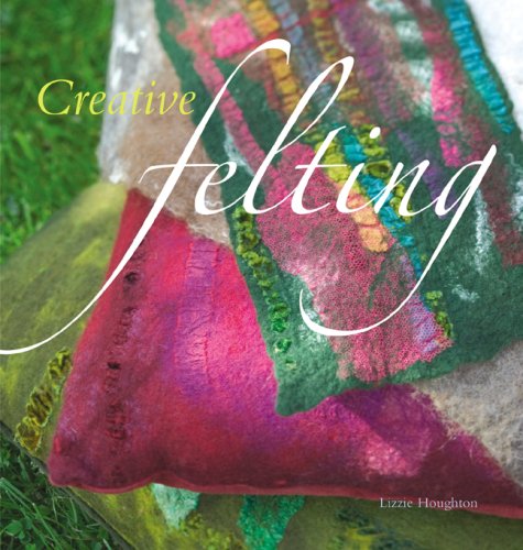 Creative Felting      Paperback – Bargain Price, January 1, 2008