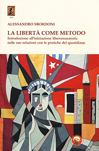 La libertà come metodo. Introduzione