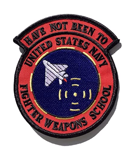 Squadron Nostalgia LLC Have Not Been to United States Navy Fighter Weapons School 'TopGun' Patch - Sew On