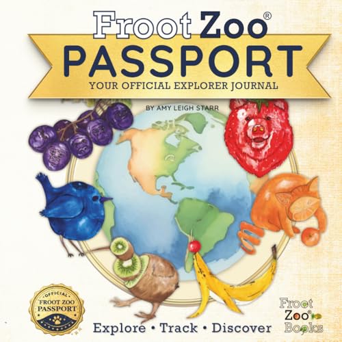 Froot Zoo Passport: A Kid’S Guide To Exploring Fruits, Vegetables, And Animals Around The World (Froot Zoo Books)