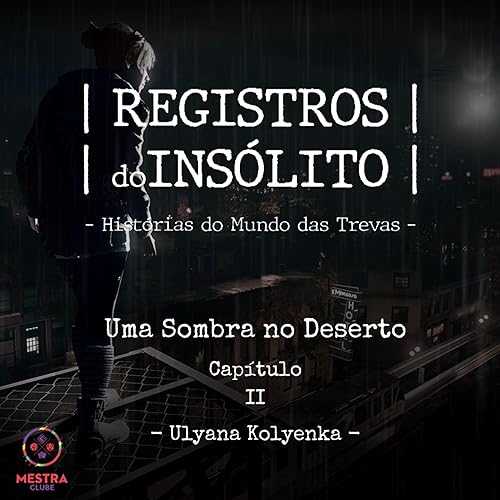 Uma Sombra no Deserto #2 - Ulyana Kolyenka