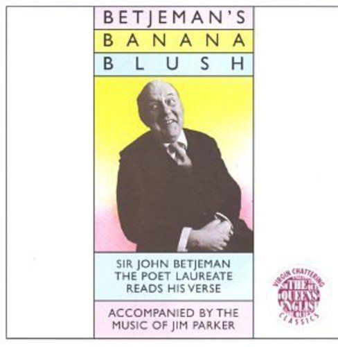 Betjeman, Sir John : Sir Betjeman's Banana Blush