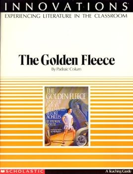 A Lesson Plan Book for "The Golden Fleece: And the Heroes Who Lived Before Achilles"