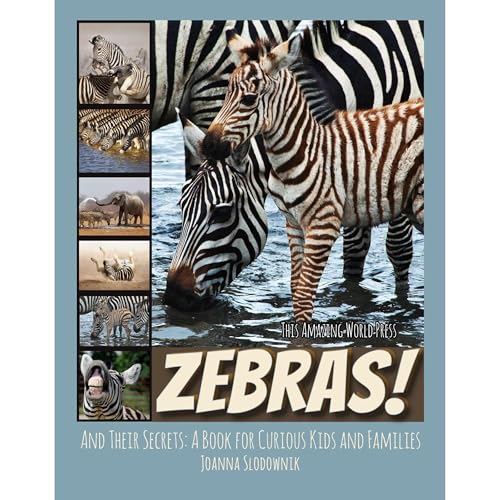 Zebras! And Their Secrets by Joanna Slodownik, This Amazing World Press episode artwork