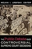 The Public Debate Over Controversial Supreme Court Decisions