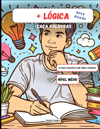 MAIS LÓGICA - CAÇA PALAVRAS - NOVA EDIÇÃO (Portuguese Edition)