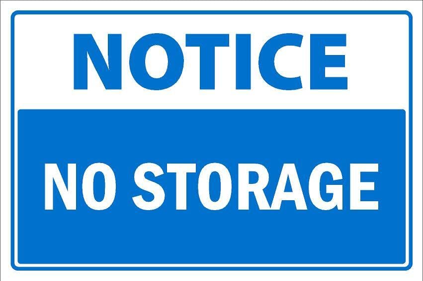 Notice, No Storage, safety sign - 1mm flexible Plastic sign (400mm x 300mm)