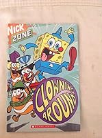 Clowning Around (Nick Zone) 0439563003 Book Cover