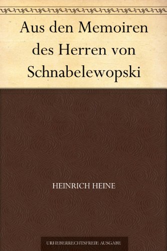 Aus den Memoiren des Herren von Schnabelewopski (German Edition)