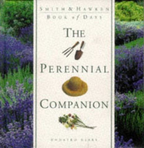 Perennial Companion: Book of Days : Undated Diary (Smith & Hawken Collection)