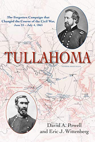 Télécharger Tullahoma: The Forgotten Campaign That Changed the Course of the Civil War, June 23 - July 4, 1863 Livre eBook France