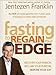 The Fasting Edge