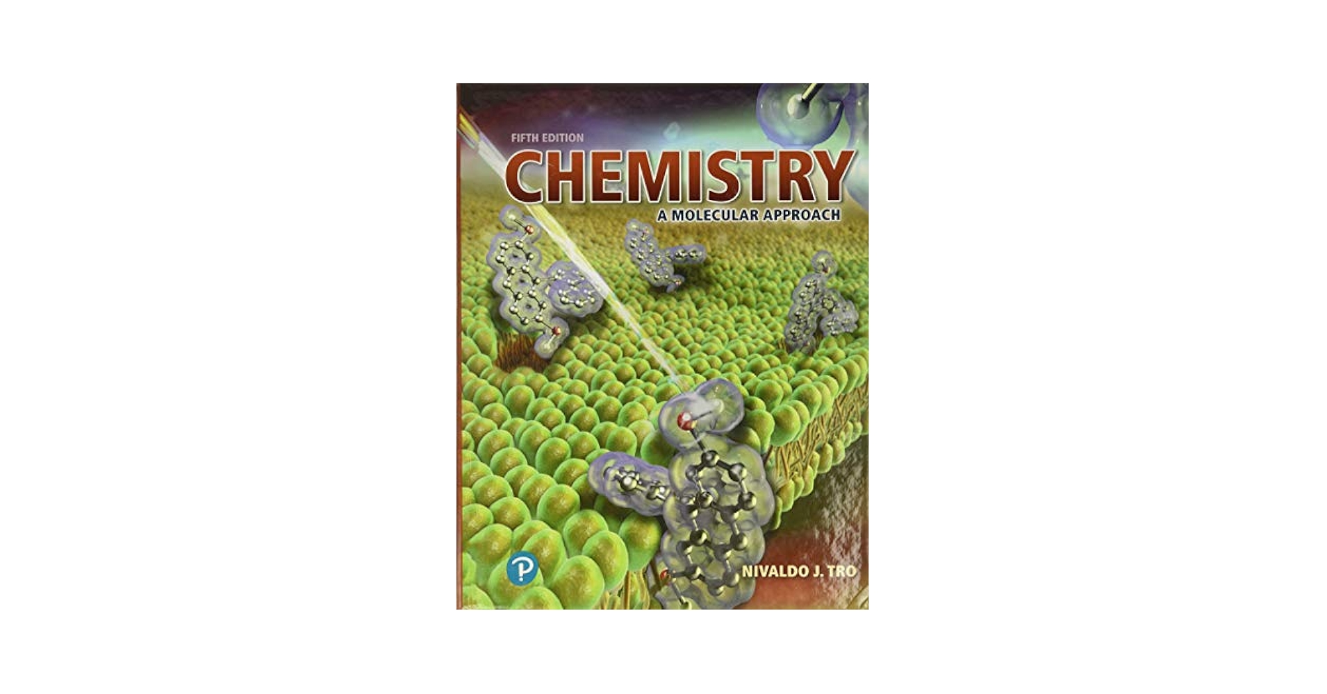Chemistry: A Molecular Approach: Tro, Nivaldo: 9780134874371