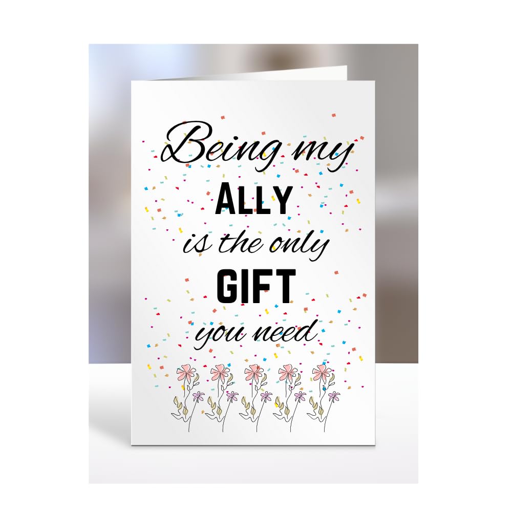 Being my Ally is The only Gift You Need Card, Funny, Joke, Silly, Happy Birthday Gift, Presents for Christmas, for Men, Women, A5-112_11 โ image 1