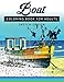 Boat Coloring Books for Adults: A Sketch grayscale coloring books beginner (High Quality picture) (Volume 6)