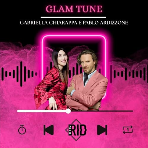 『GLAM TUNE - Colori pantone e la prima alla Scala_l'eleganza in scena - 10 12 25』のカバーアート