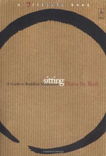Sitting: A Guide to Buddhist Meditation (Compass)
