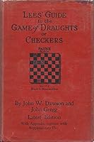Lees' Guide to the Game of Draughts or Checkers B0012FS2XY Book Cover
