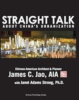 Straight Talk About China's Urbanization 7516601152 Book Cover