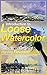 Introduction to Loose Watercolor; Secrets of Fast Painting Revealed