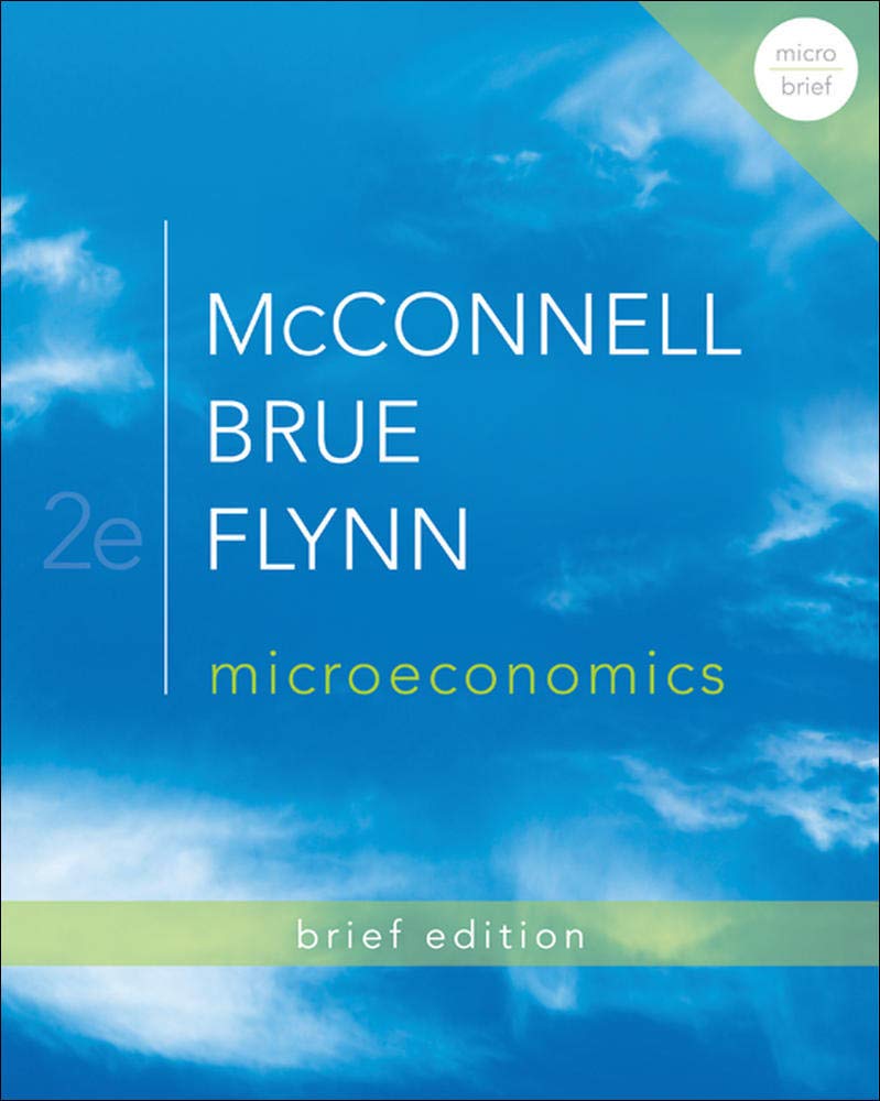 Microeconomics Brief Edition (Mcgraw-hill Economics Series) 2nd Edition