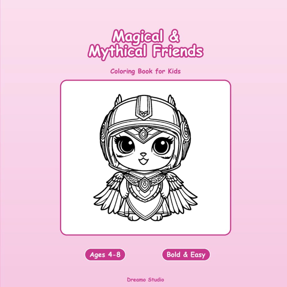 Magical & Mythical Friends: A Kawaii Coloring Book for Kids Ages 4-8 with 38 Bold & Easy Unicorns, Dragons, Fairies & Magical Creatures