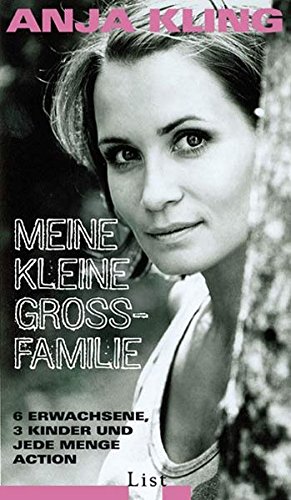 Meine kleine Großfamilie: 6 Erwachsene, 3 Kinder und jede Menge Action Meine kleine Großfamilie: 6 Erwachsene, 3 Kinder und jede Menge Action